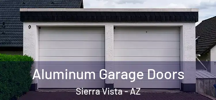 Aluminum Garage Doors Sierra Vista - AZ