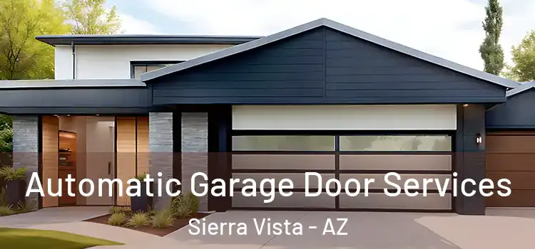  Automatic Garage Door Services Sierra Vista - AZ