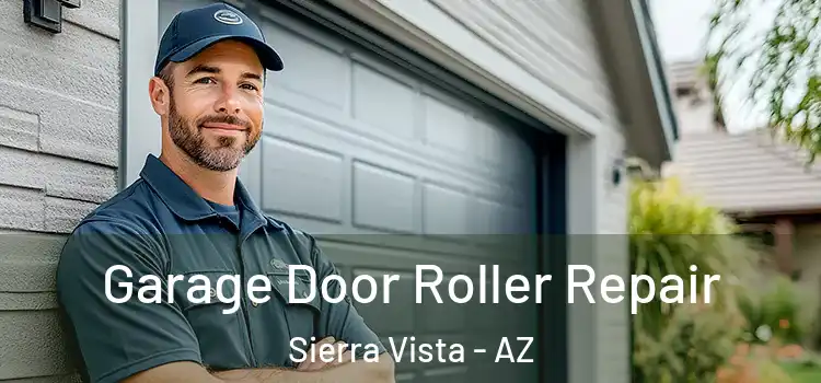  Garage Door Roller Repair Sierra Vista - AZ