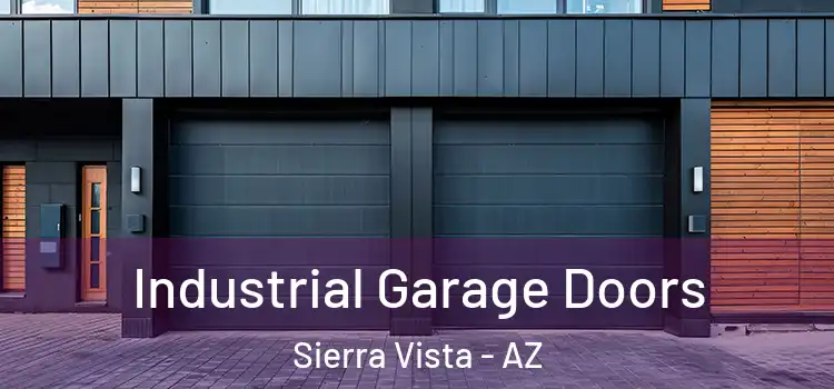  Industrial Garage Doors Sierra Vista - AZ