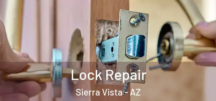  Lock Repair Sierra Vista - AZ