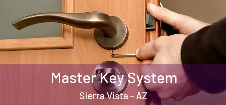  Master Key System Sierra Vista - AZ