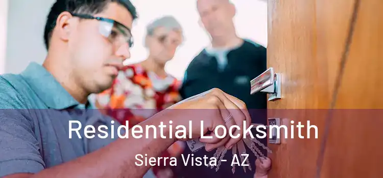  Residential Locksmith Sierra Vista - AZ