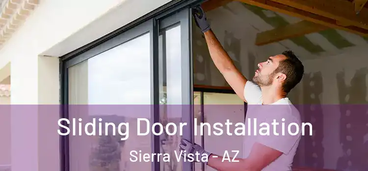  Sliding Door Installation Sierra Vista - AZ