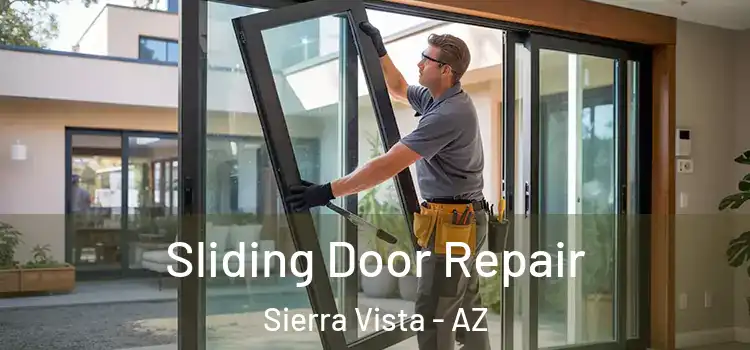  Sliding Door Repair Sierra Vista - AZ