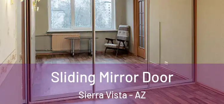  Sliding Mirror Door Sierra Vista - AZ