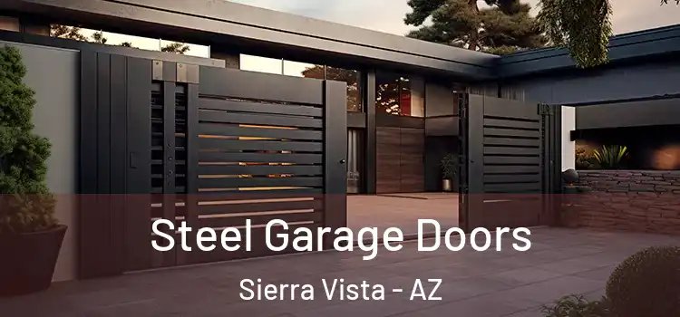  Steel Garage Doors Sierra Vista - AZ